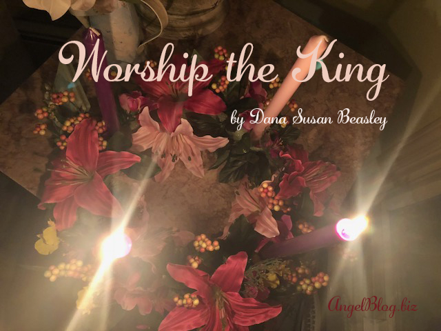 [Advent] Worship the King