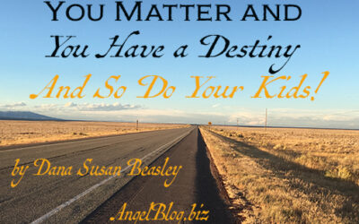You Matter and You Have a Destiny