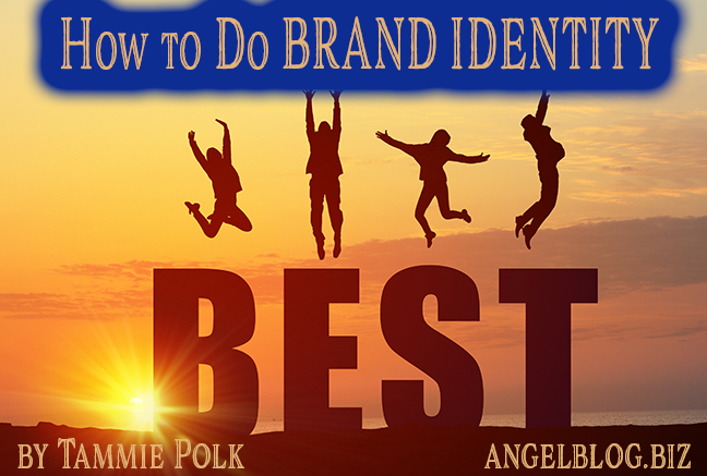 How to Do Brand Identity B. E. S. T.